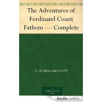 The Adventures of Ferdinand Count Fathom - Complete (English Edition) [Kindle-editie]