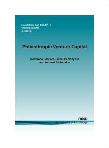 Philanthropic Venture Capital: Venture Capital for Social Entrepreneurs?