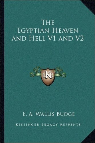 The Egyptian Heaven and Hell V1 and V2