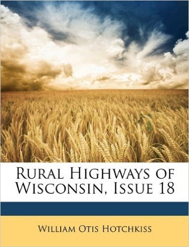 Rural Highways of Wisconsin, Issue 18