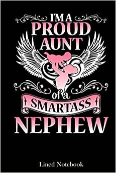 indir I&#39;m A Proud Aunt Of A Smartass Nephew Happy Mother Day Aunt lined notebook: Mother journal notebook, Mothers Day notebook for Mom, Funny Happy Mothers ... Mom Diary, lined notebook 120 pages 6x9in