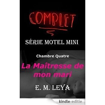 LA MAÎTRESSE DE MON MARI (French Edition) (Motel Mini French t. 4) [Kindle-editie]