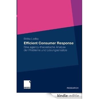 Efficient Consumer Response: Eine agency-theoretische Analyse der Probleme und Lösungsansätze [Kindle-editie]