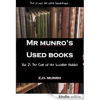 The Call of the Invisible Hobbit: Mr Munro's Used Books - Book Two (English Edition) [Kindle-editie]