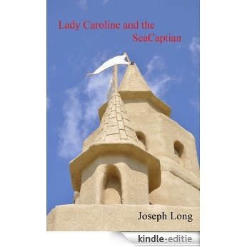 Lady Caroline and the Sea Captian (English Edition) [Kindle-editie]