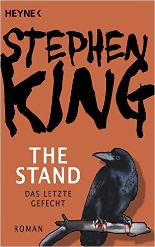 The Stand - Das letzte Gefecht: Roman (German Edition)