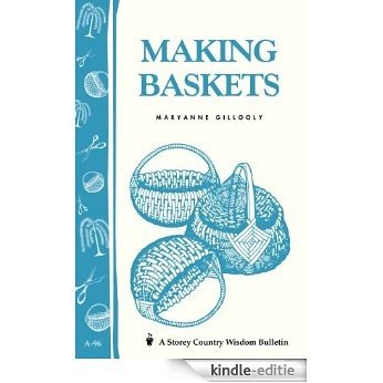 Making Baskets: Storey's Country Wisdom Bulletin A-96 (English Edition) [Kindle-editie]
