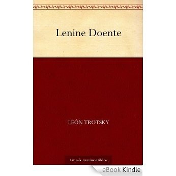 Lenine Doente [eBook Kindle]
