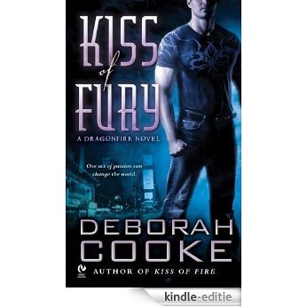 Kiss of Fury: A Dragonfire Novel (Dragonfire series) [Kindle-editie]