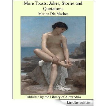 More Toasts: Jokes, Stories and Quotations [Kindle-editie] beoordelingen