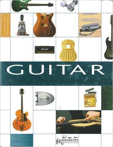 Guitar: A Complete Guide for the Player baixar