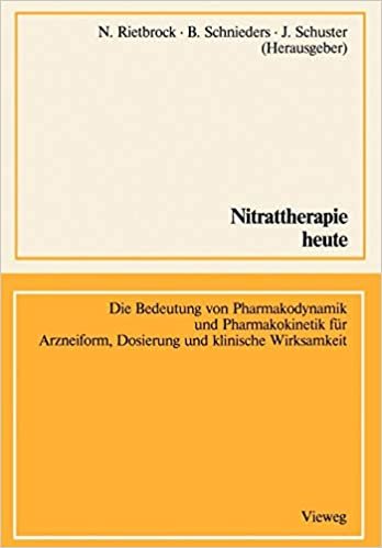 Nitrattherapie heute: Die Bedeutung von Pharmakodynamik und Pharmakokinetik für Arzneiform, Dosierung und klinische Wirksamkeit (German Edition)
