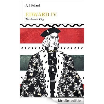 Edward IV (Penguin Monarchs): The Summer King [Kindle-editie]