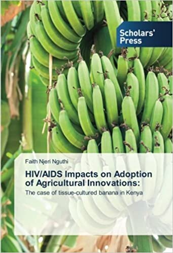indir HIV/AIDS Impacts on Adoption of Agricultural Innovations:: The case of tissue-cultured banana in Kenya