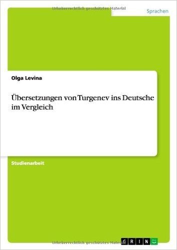 Ubersetzungen Von Turgenev Ins Deutsche Im Vergleich