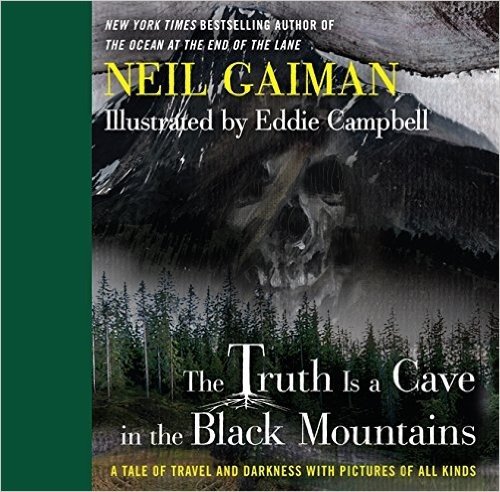 The Truth Is a Cave in the Black Mountains: A Tale of Travel and Darkness with Pictures of All Kinds baixar