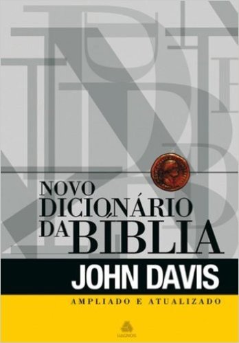 Novo Dicionario Da Biblia - Ampliado E Atualizado