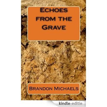 Echoes from the Grave (English Edition) [Kindle-editie]