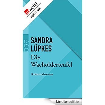 Die Wacholderteufel (Wencke Tydmers ermittelt 4) (German Edition) [Kindle-editie]