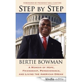 Step by Step: A Memoir of Hope, Friendship, Perseverance, and Living the American Dream [Kindle-editie]