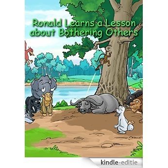 Ronald Learns a Lesson about Bothering Others: Adapted from an old Indian story (English Edition) [Kindle-editie]