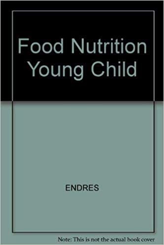 Food, Nutrition, and the Young Child