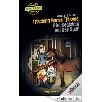 Tracking Horse Thieves - Pferdedieben auf der Spur: Pferdedieben auf der Spur (Englische Krimis für Kids) [Kindle-editie]