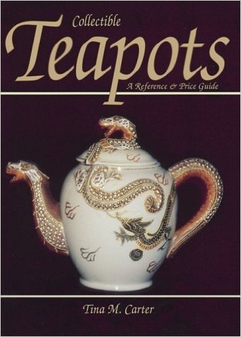 Collectible Teapots Reference and Price Guide