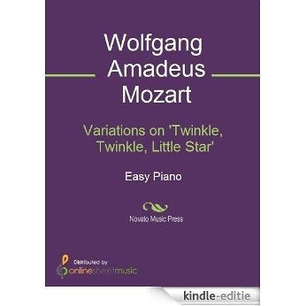 Variations on 'Twinkle, Twinkle, Little Star' [Kindle-editie]