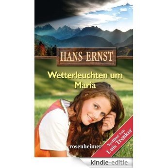 Wetterleuchten um Maria (Hans Ernst) (German Edition) [Kindle-editie]