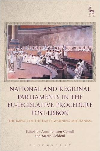 National and Regional Parliaments in the Eu-Legislative Procedure Post-Lisbon: The Impact of the Early Warning Mechanism baixar