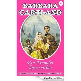 04. Ein Fremder kam Vorbei (Die zeitlose Romansammlung von Barbara Cartland) (German Edition) [Kindle-editie] beoordelingen
