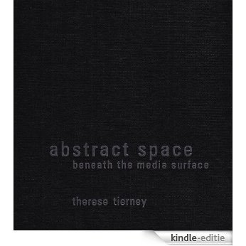 Abstract Space: Beneath the Media Surface [Kindle-editie]