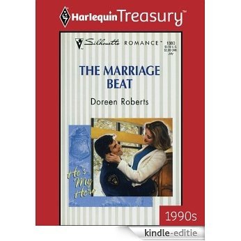 The Marriage Beat (He's My Hero) [Kindle-editie]