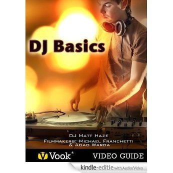 DJ Basics: The Video Guide [Kindle uitgave met audio/video] beoordelingen