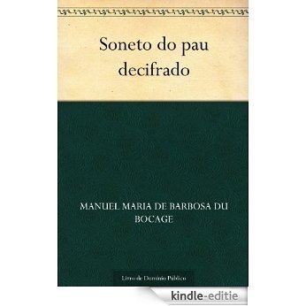 Soneto do pau decifrado (Portuguese Edition) [Kindle-editie]