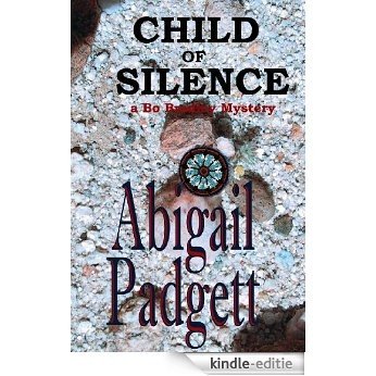 Child of Silence (Bo Bradley Series Book 1) (English Edition) [Kindle-editie] beoordelingen