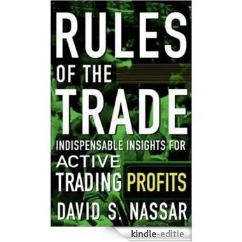 Rules of The Trade: Indispensable Insights for Online Profits: Indispensable Insights for Online Profits [Kindle-editie]