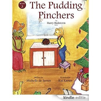 The Pudding Pinchers (The Harry Hailstorm Stories Book 3) (English Edition) [Kindle-editie]