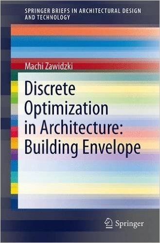Discrete Optimization in Architecture: Building Envelope baixar