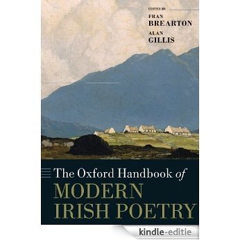The Oxford Handbook of Modern Irish Poetry (Oxford Handbooks of Literature) [Kindle-editie]