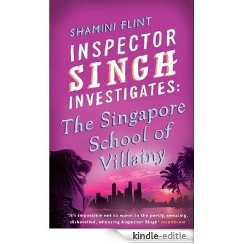 Inspector Singh Investigates: The Singapore School Of Villainy: Number 3 in series [Kindle-editie] beoordelingen