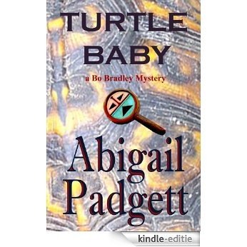 Turtle Baby (Bo Bradley Series Book 3) (English Edition) [Kindle-editie]