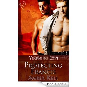 Protecting Francis (Yearning Love Book 2) (English Edition) [Kindle-editie]