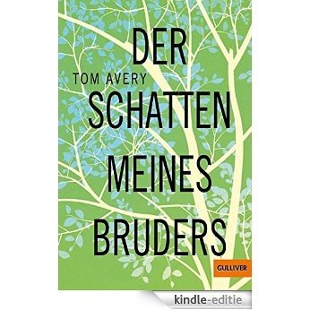 Der Schatten meines Bruders: Roman (Gulliver) (German Edition) [Kindle-editie]