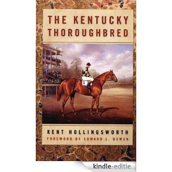 The Kentucky Thoroughbred [Kindle-editie]