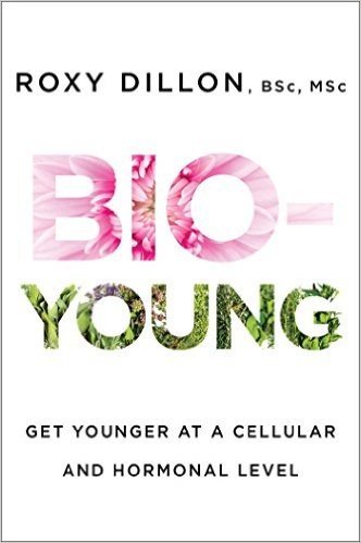 Bio-Young: Get Younger at a Cellular and Hormonal Level (English Edition)