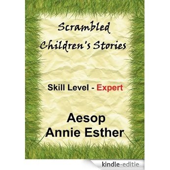 Scrambled Children's Stories (Annotated & Narrated in Scrambled Words) Skill Level - Expert (Scramble for fun! Book 3) (English Edition) [Kindle-editie]