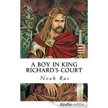 A Boy in King Richard's Court (English Edition) [Kindle-editie]