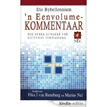 Die Bybellennium - 'n Eenvolumekommentaar (eBoek): Die Bybel uitgele vir eietydse toepassing [Kindle-editie] beoordelingen